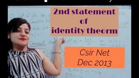 Identity Theorem -2 || Complex Analysis || CSIR NET DEC 2013 || Question ||