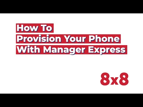 How to Provision Your Phone with Manager Express
