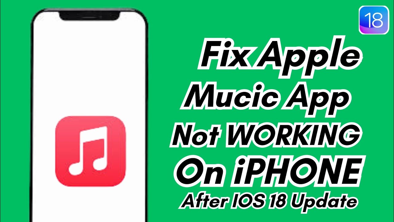 How To Fix Apple Music App Not Working On Iphone After IOS 18 Update ...