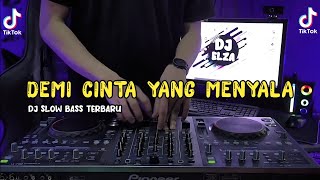 DJ DEMI CINTA YANG MENYALA REMIX SLOW BASS VIRAL TIKTOK TERBARU 2023