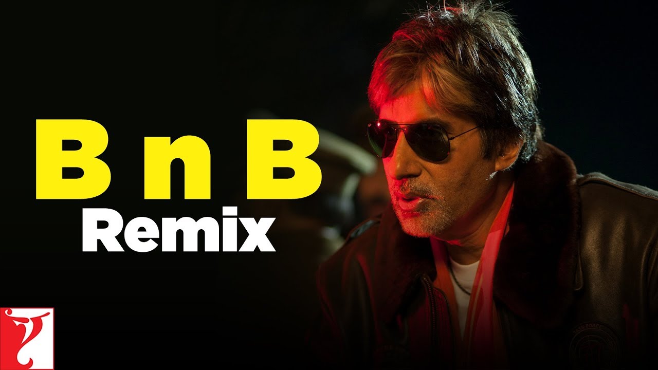 B n B Remix Song  Bunty Aur Babli  Amitabh Bachchan  Blaaze  Shankar Ehsaan Loy  Gulzar