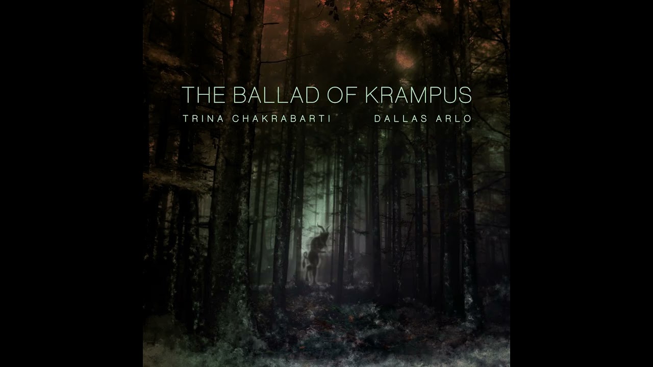 The Ballad of Krampus (Official) // Dallas Arlo ft. Trina Chakrabarti