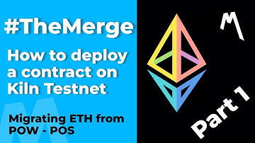 The Merge: How to deploy a simple contract on Kiln Test Net. Ethereum POS