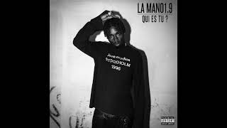 La Mano1.9 - QUI ES TU ? (AUDIO OFFICIEL)