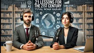 21 Lessons for the 21st Century | Must-Know Insights for Our Future | PODCAST - E10