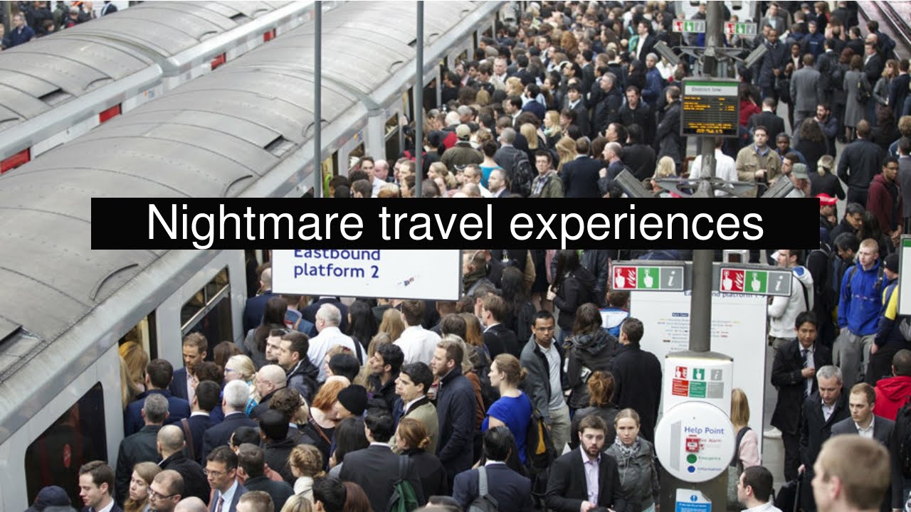 life style sport Nightmare travel experiences