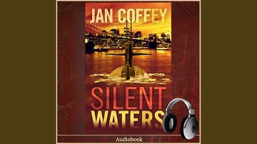 Chapter 32.2 & Chapter 33.1 - Silent Waters