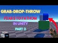 Fears to Fathom Grab Drop Throw Mechanic in Unity (Part 2)