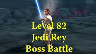 Star Wars: Galaxy Of Heroes - Jedi Rey Starkiller Base Boss Level 82