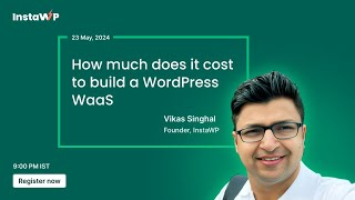 How much does it cost to build a WordPress WaaS Wealth