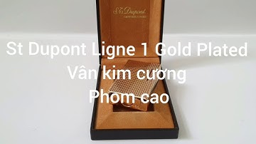 St Dupont Ligne 1 Gold Plated. Vân kim cương. Phom cao