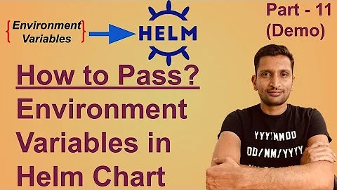 How to use/pull environment variables into Helm Chart