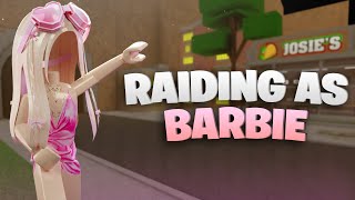 Raiding as a BARBIE In Da Hood! 👸🏼⭐