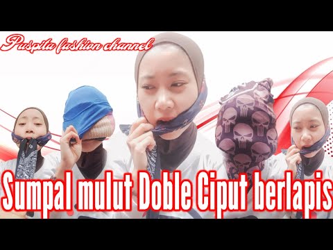 sumpal mulut Doble Ciput berlapis super ngab