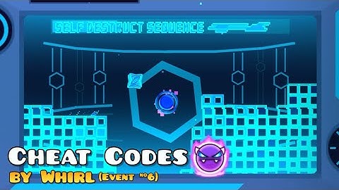 “Cheat Codes” by Whirl | Geometry Dash 2.2 (Event Level #6)