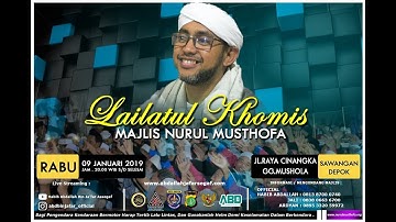 Live..!!! MAJELIS NURUL MUSTHOFA MALAM KAMIS @JL.RAYA CINANGKA SAWANGAN- DEPOK