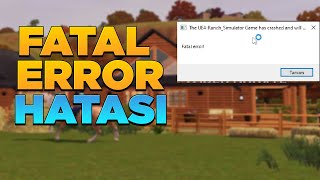 FATAL ERROR HATASI ÇÖZÜLDÜ | RANCH SİMULATOR FATAL ERROR HATASI | vadinin sahibi