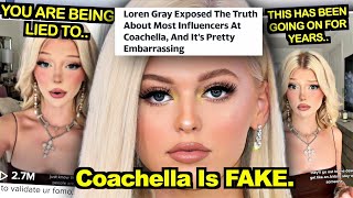 COACHELLA IS FAKE! Loren Gray EXPOSES Influencer Industry..