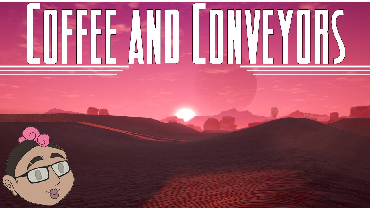 Coffee and Conveyors Satisfactory in the Morning [Day 1] YouTube