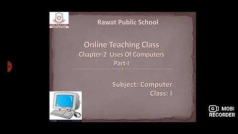 Computer I Class 1 I Ch-2 Uses of Computers I Part 1