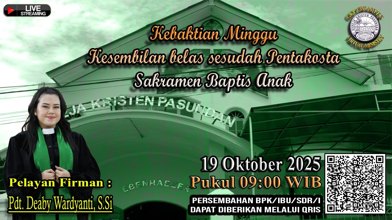 [Live] Kebaktian Minggu Ke19 sesudah Pentakosta, Sakramen Baptis Anak, GKP Cikampek, 19/10/2025.