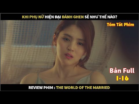 Review Phim Thế Giới Hôn Nhân Bản Full | Tóm Tắt Phim The World Of The Married mới 2023