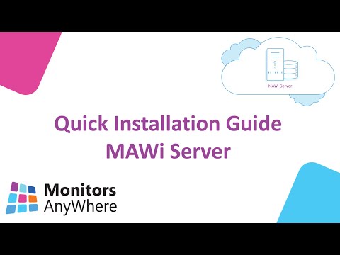 Monitors AnyWhere - MAWi Server - Quick Installation Guide