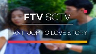 FTV SCTV - Panti Jompo Love Story