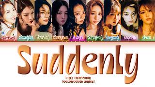 [CORRECT] I.O.I (아이오아이) '갑자기 (Suddenly)' Lyrics (Color Coded Lyrics)