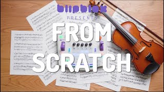 Blipblox Presents: From Scratch (Bookers Beat)