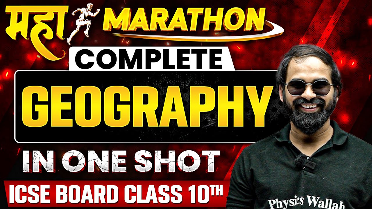 Complete 𝐆𝐄𝐎𝐆𝐑𝐀𝐏𝐇𝐘 in One Shot | Most Important PYQs & Concepts | ICSE Boards | Class 10th
