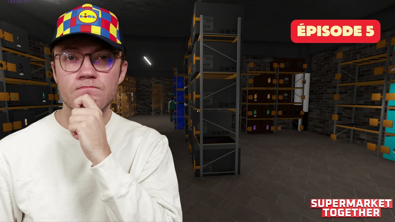 Supermarket Together : On agrandit le stock ! EP5