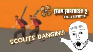 Team Fortress 2 for Android FINALLY got updates | Team Fortress 2 Mobile Rewritten