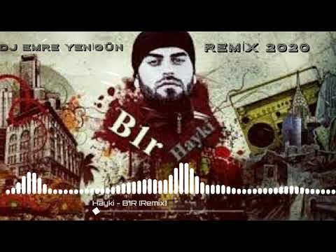 Dj Emre Yenigün ft. Hayki - B1R [Remix 2020]