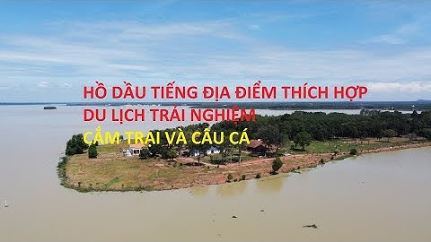 Cắm trại câu cá hồ dầu tiếng I Hồ dầu tiếng Tây Ninh | Camping Series I Nơi Tôi Đến Channel