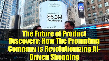 The Future of Product Discovery: How The Prompting Company is Revolutionizing AI-Driven Shopping