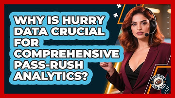 Why Is Hurry Data Crucial For Comprehensive Pass-rush Analytics? - Gridiron Data Digest