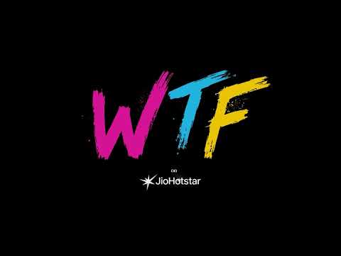 WTF on JioHotstar | Wednesday Thursday Friday | Week 16