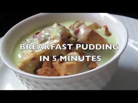 Breakfast Pudding in 5 minutes | Pudding recipe | Indian Mom