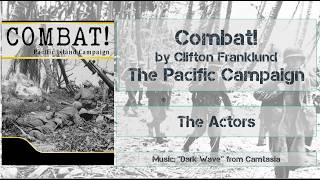Combat! The Pacific Campaign   The Actors