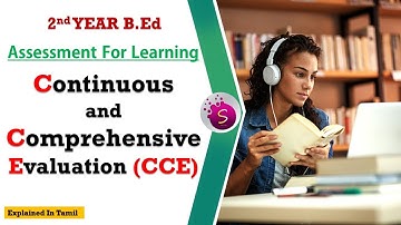 Continuous and comprehensive Evaluation (CCE) / unit 2 / assessment for learning/ explained in tamil