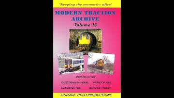 Modern Traction Archive: Vol 13 - British Rail trains. Also on DVD from www.linesidevideos.co.uk