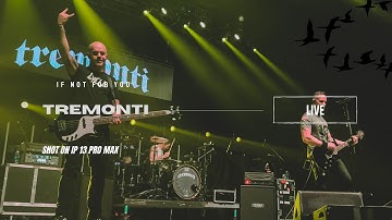 Tremonti - If Not For You *LIVE 2022*
