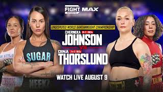 Johnson Vs. Thorslund For the Undisputed Bantamweight Title Live August 9 On FIGHT SPORTS MAX!