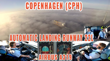 COPENHAGEN (CPH) | Low overflight of a large ship and automatic Airbus landing in fog on runway 22L