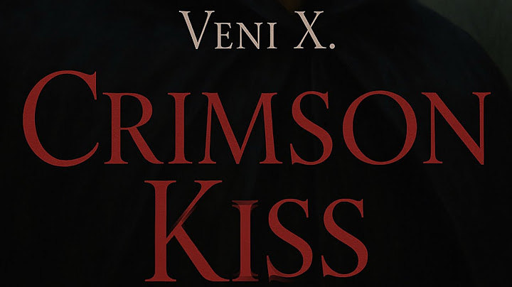 Veni X. - CRIMSON KISS | Official Teaser