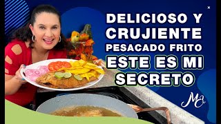 COMO HACER UN PESACADO FRITO DELICIOSO Y CRUJIENTE.