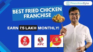Best Fried Chicken Franchise in India | Fried Chicken Franchise Opportunity | Fried Chicken Business