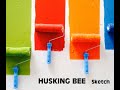 【cover】HUSKING BEE / SKETCH