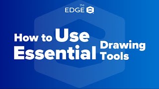 How to Use Essential Drawing Tools | The EDGE® Version 12